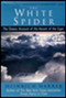 The White Spider (The Classic Account of the Ascent of the Eiger) by Heinrich Harrer, 9780874779400