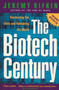 The Biotech Century (Harnessing the Gene and Remaking the World) by Jeremy Rifkin, 9780874779530