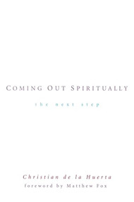 Coming Out Spiritually (The Next Step) by Christian de la Huerta, 9780874779660