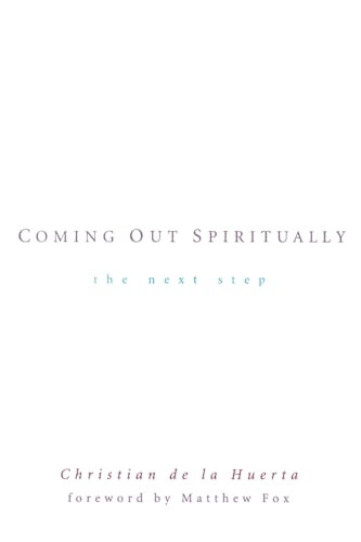 Coming Out Spiritually (The Next Step) by Christian de la Huerta, 9780874779660