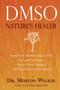 Dmso (Nature's Healer) by Morton Walker D.P.M., 9780895295484