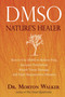Dmso (Nature's Healer) by Morton Walker, DPM, 9780895295484