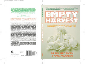 Empty Harvest (Understanding the Link Between Our Food, Our Immunity, and Our Planet) by Dr. Bernard Jensen, 9780895295583