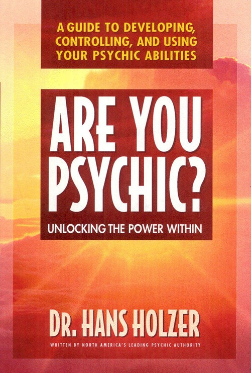 Are You Psychic? (Unlocking the Power Within) by Hans Holzer, 9780895297884
