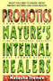 Probiotics (Nature's Internal Healers) by Natasha Trenev, 9780895298478