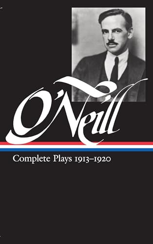 Eugene O'Neill: Complete Plays Vol. 1 1913-1920 (LOA #40) by Eugene O'Neill, 9780940450486