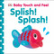 Baby Touch and Feel: Splish! Splash! by DK, 9781465401625