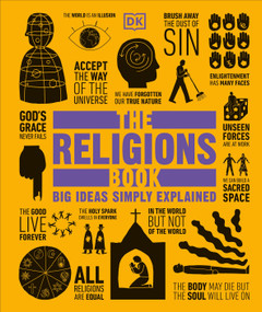 The Religions Book (Big Ideas Simply Explained) by DK, 9781465408433