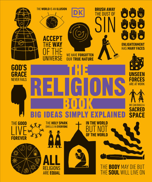The Religions Book (Big Ideas Simply Explained) by DK, 9781465408433