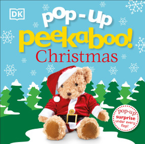Pop-Up Peekaboo! Christmas (A Festive Surprise Under Every Flap!) by DK, 9781465409300