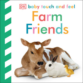 Baby Touch and Feel: Farm Friends by DK, 9781465416728