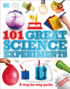 101 Great Science Experiments (A Step-by-Step Guide) by Neil Ardley, 9781465428264