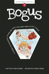 Bogus (Book 2) - 9781934649664 by Karla Oceanak, Kendra Spanjer, 9781934649664