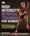 High-Intensity Interval Training for Women (Burn More Fat in Less Time with HIIT Workouts You Can Do Anywhere) by Sean Bartram, 9781465435354