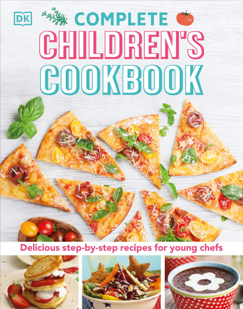 Complete Children's Cookbook (Delicious Step-by-Step Recipes for Young Cooks) by DK, 9781465435460