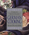 German Cooking (The Complete Guide to Preparing Classic and Modern German Cuisine, Adapted for the American Kitchen: A Cookbook) by Marianna Olszewska Heberle, 9781557882516