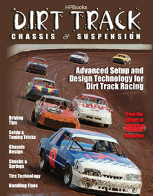 Dirt Track Chassis and SuspensionHP1511 (Advanced Setup and Design Technology for Dirt Track Racing) by The Editor of Circle Track Magazine, 9781557885111