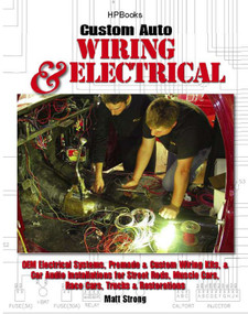 Custom Auto Wiring & Electrical HP1545 by Matt Strong, 9781557885456