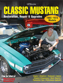 Classic Mustang HP1556 (Restoration, Repair & Upgrades) by Editors of Mustang Monthly Magazine, 9781557885562