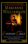 Everyday Grace (Having Hope, Finding Forgiveness, and Making Miracles) by Marianne Williamson, 9781573223515
