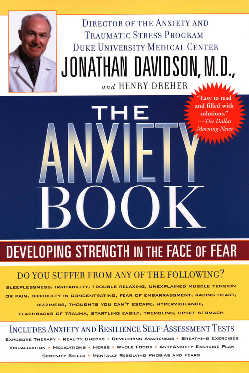 The Anxiety Book (Developing Strength in the Face of Fear) by Jonathan Davidson, Henry Dreher, 9781573223768