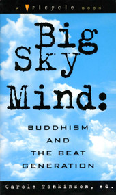 Big Sky Mind (Buddhism and the Beat Generation) by Carole Tonkinson, 9781573225014