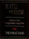 Be Still and Know (Reflections from Living Buddha, Living Christ) by Thich Nhat Hanh, 9781573225625