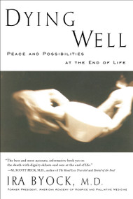 Dying Well by Ira Byock, 9781573226578