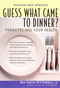 Guess What Came to Dinner? (Parasites and Your Health) by Ann Louise Gittleman, Ph.D., CNS, 9781583330968