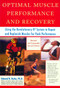 Optimal Muscle Performance and Recovery (Using the Revolutionary R4 System to Repair and Replenish Muscles for Peak Performance, Revised and Expanded Second Edition) by Edmund R. Burke, Ph.D., 9781583331460