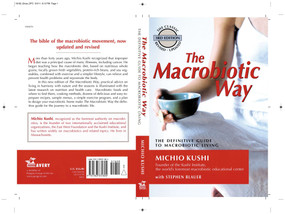 The Macrobiotic Way (The Definitive Guide to Macrobiotic Living) by Michio Kushi, Stephen Blauer, Wendy Esko, 9781583331804