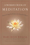 A Woman's Book of Meditation (Discovering the Power of a Peaceful Mind) by Hari Kaur Khalsa, 9781583332535