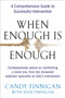 When Enough is Enough (A Comprehensive Guide to Successful Intervention) by Candy Finnigan, Sean Finnigan, 9781583332979