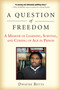 A Question of Freedom (A Memoir of Learning, Survival, and Coming of Age in Prison) by Dwayne Betts, 9781583333969