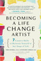 Becoming a Life Change Artist (7 Creative Skills to Reinvent Yourself at Any Stage of Life) by Fred Mandell Ph.D., Kathleen Jordan Ph.D., 9781583334041