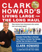 Clark Howard's Living Large for the Long Haul (Consumer-Tested Ways to Overhaul Your Finances, Increase Your Savings, and Get Your Life Back on Track) by Clark Howard, Mark Meltzer, Theo Thimou, 9781583335253