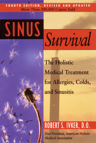 Sinus Survival (A Self-help Guide) by Robert S. Ivker, 9781585420582