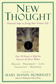 New Thought (A Practical Spirituality) by Mary Manin Morrissey, 9781585421428