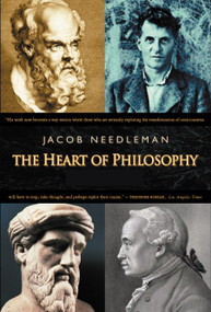 The Heart of Philosophy by Jacob Needleman, 9781585422517