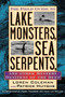 The Field Guide to Lake Monsters, Sea Serpents and Other Mystery Denizens of the Deep by Loren Coleman, 9781585422524