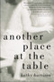 Another Place at the Table by Kathy Harrison, 9781585422821