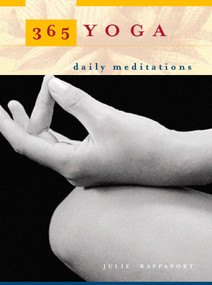 365 Yoga (Daily Meditations) by Julie Rappaport, 9781585423248