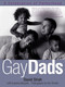 Gay Dads (A Celebration of Fatherhood) by David Strah, Susanna Margolis, 9781585423330