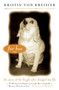 For Bea (The Story of the Beagle Who Changed My Life) by Kristin von Kreisler, 9781585423682