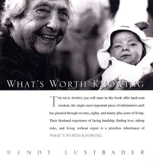 What's Worth Knowing by Wendy Lustbader, 9781585423729