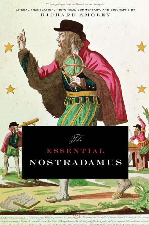 The Essential Nostradamus by Richard Smoley, 9781585424603