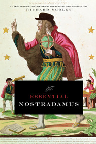 The Essential Nostradamus by Richard Smoley, 9781585424603