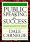 Public Speaking for Success (The Complete Program, Revised and Updated) by Dale Carnegie, 9781585424924