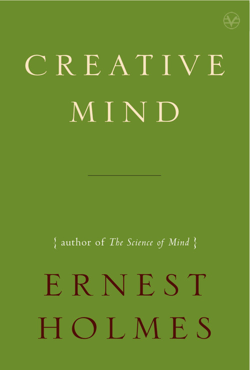 Creative Mind by Ernest Holmes, 9781585426065
