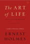 The Art of Life by Ernest Holmes, 9781585426133